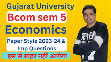 Bcom sem 5 Economics Paper Style 2023 | B.com sem 5 Economics Paper Style 2023 - 24 | B.com sem 5