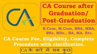 CA Course After Graduation/Post Graduation || Fee || Eligibility || Procedure || Direct Entry Scheme