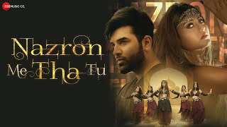 Nazron Me Tha Tu | Paras Chhabra & Anukriti Mona | Jyotica Tangri & Harmaan Nazim | Vivek Kar