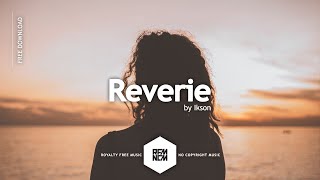Reverie - Ikson | Royalty Free Music - No Copyright Music