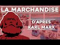 La marchandise daprs karl marx