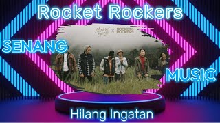Rocket Rockers - Hilang Ingatan, Pergilah bersamanya disana dengan dia yg ada segalanya (Lirik Lagu)