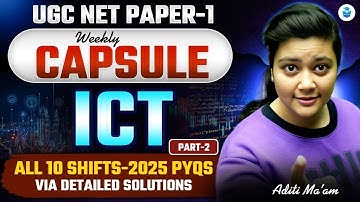 UGC NET Paper 1 ICT PYQs 2025 🔥| All 10 Shifts Solved Questions with Explanation | Aditi Mam JRFAdda