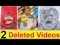 2 Deleted Videos