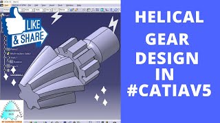 HELICAL GEAR DESIGN TUTORIAL USENG CATIA-V5 (IN HINDI) 2020 || CATIA-V5  DESIGN || HELICAL GEAR ||