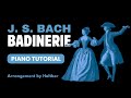 Bach Badinerie Piano Tutorial-Arrangement from Orchestral Suite in B minor No. 2 (BWV 1067)