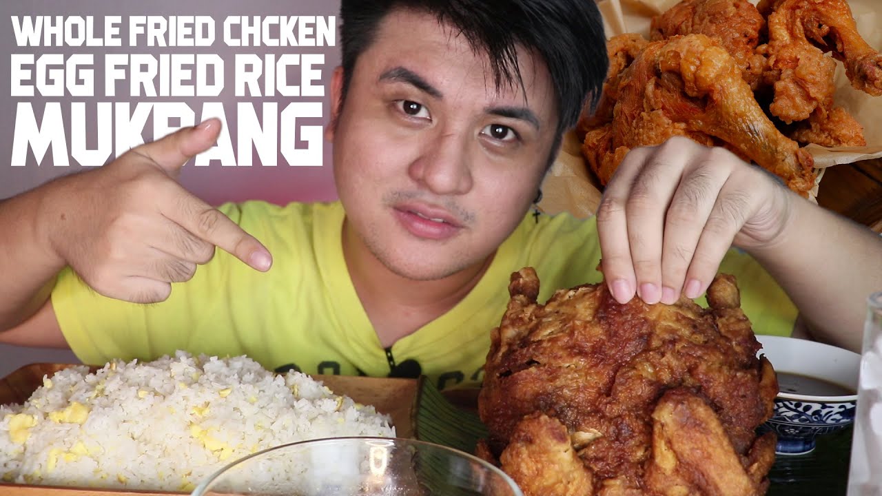 WHOLE FRIED CHICKEN MUKBANG WITH EGG FRIED RICE | PINOY MUKBANG
