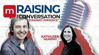 MacRae Centre: Raising the Conversation (Podcast S4E4) - Kathleen Murphy