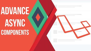 【Vuej 2 3 Laravel 5 4 3】 Advanced Async Components hooks to optimized the size part 6