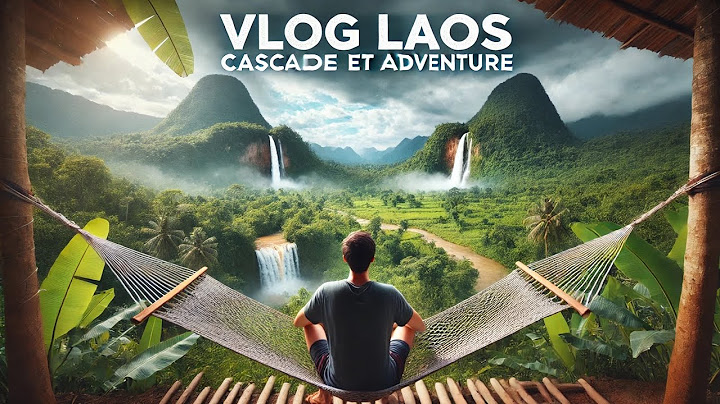2 SEMAINES POUR DECOUVRIR LE LAOS  !