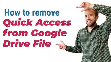How to remove quick access from google drive file