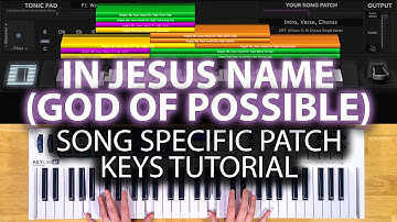 Thumbnail of In Jesus Name (God Of Possible) MainStage patch keyboard tutorial- Katy Nichole
