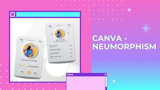 Canva - Neumorphism Effect