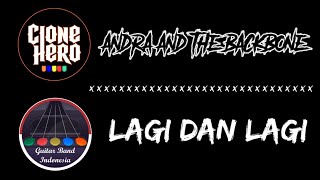 Andra & The Backbone - Lagi Dan Lagi | Clone Hero - Guitar Band Indonesia - Guitar Hero (Gameplay)