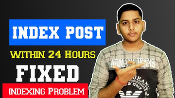 How to Index New Blog Post in Google within 24 Hours ! Fix Google index Problem ! Blogging by Niraj