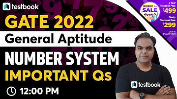 12:00 PM- GATE General Aptitude Lectures | Number System | Important Questions for GATE | Atul Sir