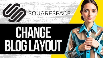 How to Change Squarespace Blog Layout | Tutorial 2025
