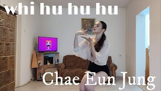 Chae Eun Jung - Whi hu hu hu | dance cover by Dragana Fawn