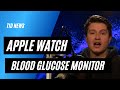 Will the new APPLE WATCH have a BLOOD GLUCOSE MONITOR? - T1D NEWS UPDATE