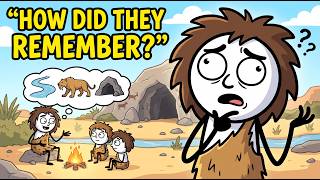 How Did Ancient Humans Remember Anything Without Writing 