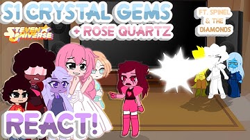 🌺⭐| S1 Crystal Gems + Rose Quartz React! | ft. Spinel & The Diamonds | Gacha