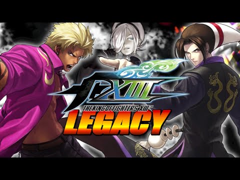The GREATEST KOF Of Them All?! KOF XIII - King of Fighters Legacy