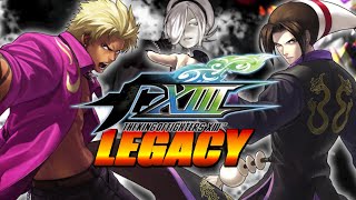 The GREATEST KOF Of Them All?! KOF XIII - King of Fighters Legacy