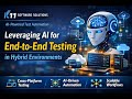 Leveraging AI for End-to-End Testing in Hybrid Environments