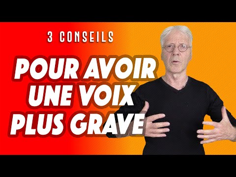 Vidéo: Comment Faire Une Voix Grave