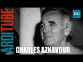 Charles Aznavour raconte ses vacances à Thierry Ardisson | INA Arditube