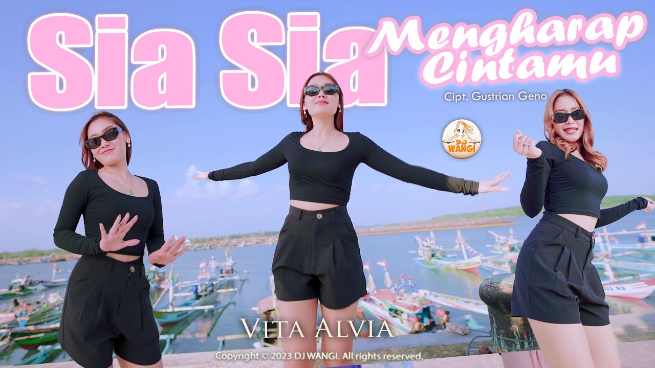 Dj Sia Sia Mengharap Cintamu - Vita Alvia (Official Music Video)