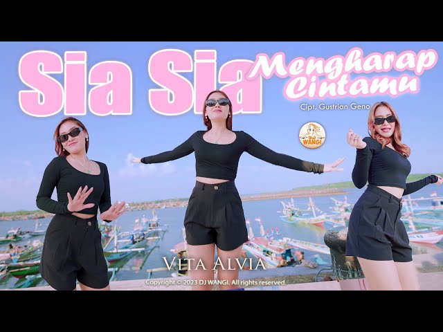 Dj Sia Sia Mengharap Cintamu - Vita Alvia (Tidakkah kau rasakan getaran cinta) (Official M/V) class=