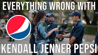 Everything Wrong With Pepsi - "Kendall Jenner Commercial"