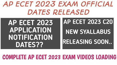 AP ECET 2023 EXAM OFFICIAL DATES| AP ECET 2023 APPLICATION NOTIFICATION| AP ECET 2023 C20 SYALLABUS