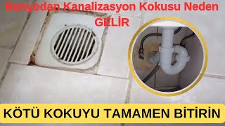 Banyodan Gelen  Kanalizasyon Kokusu Neden Gelir Banyodaki Lağım Kokusunu Gidermek Çok Basit