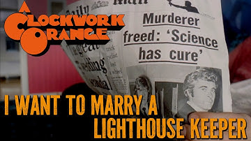 "I Want To Marry A Lighthouse Keeper" (from "A Clockwork Orange", 1971) HD