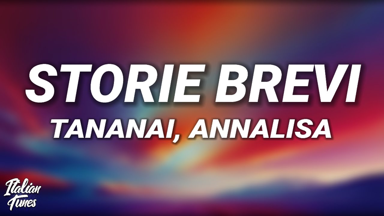 Tananai, Annalisa - STORIE BREVI Tananai, Annalisa - STORIE BREVI