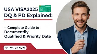 DQ &amp; PD Covered | Full Explanation | US Visa Update 2025 (Complete Guide to Documentarily )