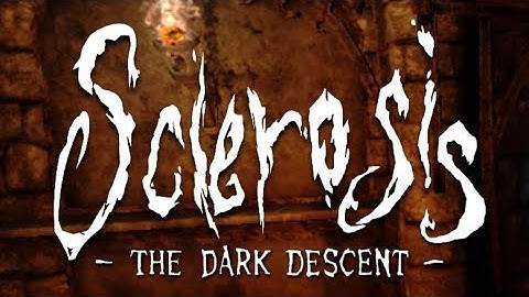 SCLEROSIS the dark descent / 12