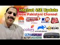 Intelsat 45E Big Update | New Pakistani Channel Add