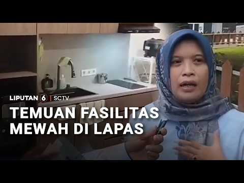 Temuan Fasilitas Mewah di Lapas | Liputan6