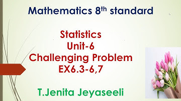 #Ex6.3-6,7#ChallengingProblem#8th-std#Statistics#LearningIsEverything#JenitaJeyaseeli