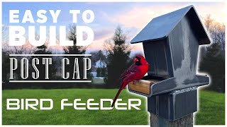 DIY Steel Bird Feeder | Simple Fence Post Cap