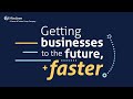 Getting Businesses to the Future, Faster | Business Transformation | Mindtree