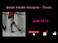 Sequência de battement tendu jeté - Ballet Adulto Iniciante #StayHome with ballet