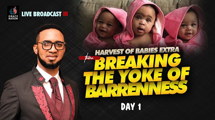 HARVEST OF BABIES EXTRA || BREAKING THE YOKE OF BARRENNESS || DAY 1 || 24th August, 2022.