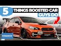 5 Things Every Boosted Car Guy Does