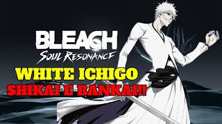 HYPE!! WHITE ICHIGO TBM TEM BANKAI -  BLEACH SOUL RESONANCE