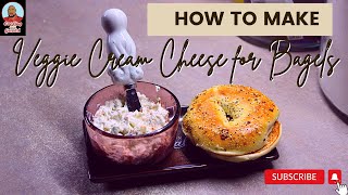 How to make Veggie Cream cheese smear for bagels!