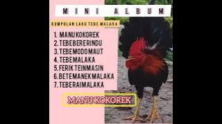 Mini Album||Kumpulan lagu Tebe Malaka||Manu Kokorek